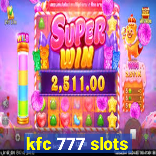 kfc 777 slots